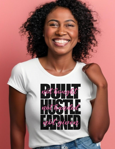 Built Not Bought Hustle Pink/Black DTF TRANSFER