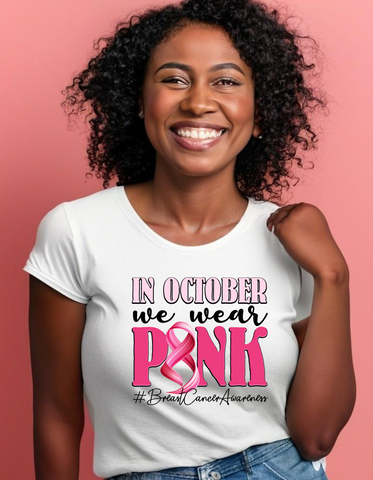 In October We Wear Pink Breast Cancer Awareness Ready to Press Transfer