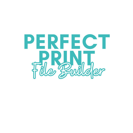 PERFECT PRINT FILE BUILDER