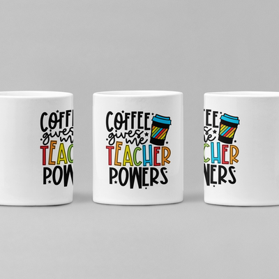 Coffee Gives Me Teacher Power Sublimation Mug Print